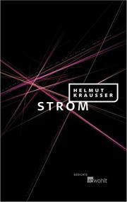 Cover of: Strom: neunundneunzig neue Gedichte, '99-'03