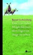 Cover of: Eine von vielen Möglichkeiten, dem Tiger ins Auge zu sehen: Geschichten