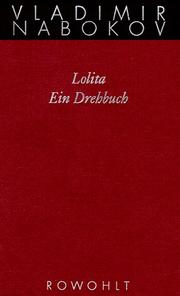 Cover of: Lolita: Ein Drehbuch by Vladimir Nabokov, Dieter E. Zimmer