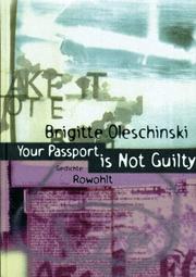 Cover of: Your passport is not guilty by Brigitte Oleschinski