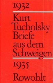 Cover of: Briefe aus dem Schweigen by Kurt Tucholsky