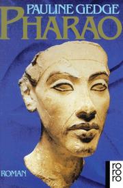 Cover of: Pharao. Roman. by Pauline Gedge