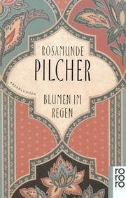 Cover of: Blumen in Regen by Rosamunde Pilcher