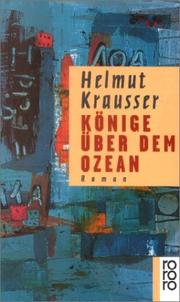 Cover of: Könige über dem Ozean. Roman. by Helmut Krausser