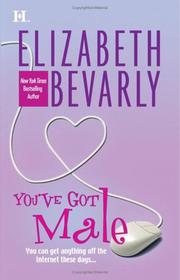 Cover of: You've got male by Elizabeth Bevarly