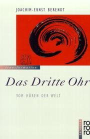 Cover of: Das Dritte Ohr. Vom Hören der Welt. ( transformation). by Joachim-Ernst Berendt