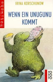 Cover of: Wenn ein Unugunu kommt.