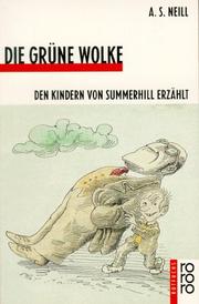 Cover of: Die grüne Wolke by A. S. Neill