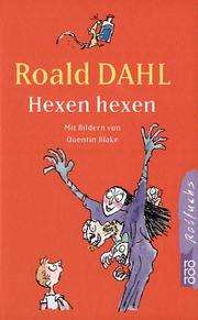 Cover of: Hexen hexen. by Roald Dahl, Quentin Blake