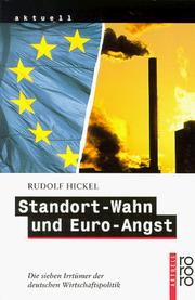 Cover of: Standort-Wahn und Euro-Angst: die sieben Irrtümer der deutschen Wirtschaftspolitik