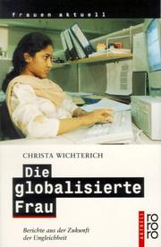 Die globalisierte Frau by Christa Wichterich