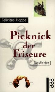 Cover of: Picknick der Friseure. by Felicitas Hoppe, Felicitas Hoppe