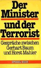 Cover of: Minister und der Terrorist: Gespräche zwischen Gerhart Baum und Horst Mahler