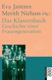 Cover of: Das Klassenbuch. Großdruck. Geschichte einer Frauengeneration.