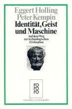 Cover of: Identität, Geist und Maschine: auf dem Weg zur technologischen Zivilisation