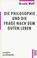 Cover of: Die Philosophie Und Die Frage Nach Dem Guten Leben (Rowohlts Enzyklopadie)