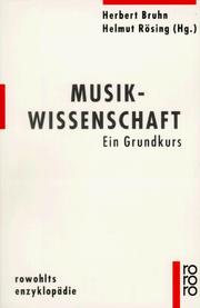Cover of: Musikwissenschaft: ein Grundkurs