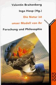 Cover of: Die Natur ist unser Modell von ihr: Forschung und Philosophie : das Bozner Treffen 1995