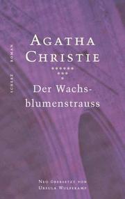 Cover of: Der Wachsblumenstrauß. by Agatha Christie