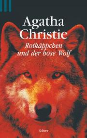 Cover of: Rotkäppchen und der böse Wolf. by Agatha Christie