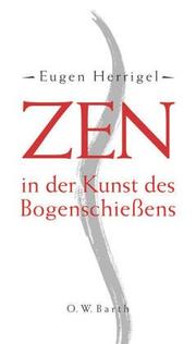 Cover of: Zen in der Kunst des Bogenschießens.