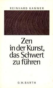 Cover of: Zen in der Kunst, das Schwert zu führen. Limitierte Sonderausgabe.