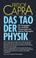 Cover of: Das Tao der Physik.