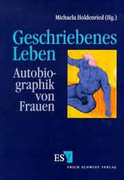 Cover of: Geschriebenes Leben by herausgegeben von Michaela Holdenried.