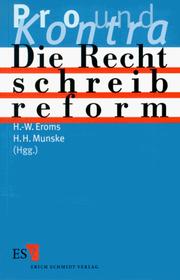 Cover of: Die Rechtschreibreform: pro und kontra