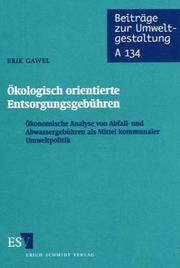 Cover of: Ökologisch orientierte Entsorgungsgebühren by Erik Gawel