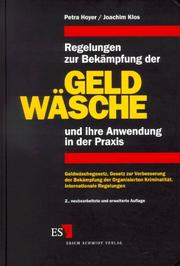 Cover of: Regelungen zur Bekämpfung der Geldwäsche und ihre Anwendung in der Praxis: Geldwäschegesetz, Gesetz zur Verbesserung der Bekämpfung der organisierten Kriminalität, internationale Regelungen