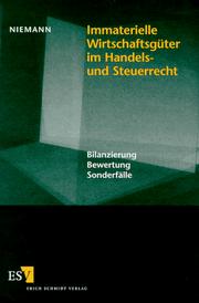 Cover of: Immaterielle Wirtschaftsgüter im Handels- und Steuerrecht: Bilanzierung, Bewertung, Sonderfälle