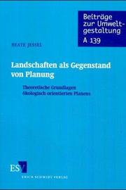 Cover of: Landschaften als Gegenstand von Planung: theoretische Grundlagen ökologisch orientierten Planens