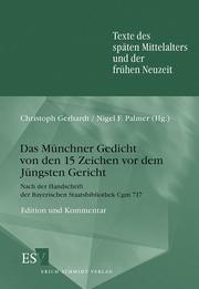 Cover of: Das Münchner Gedicht von den fünfzehn Zeichen vor dem Jüngsten Gericht by Christoph Gerhardt und Nigel F. Palmer (Hg.).