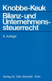 Bilanz- und Unternehmenssteuerrecht by Brigitte Knobbe-Keuk
