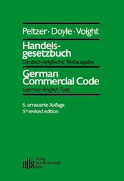 Handelsgesetzbuch by Germany, Martin Peltzer, Elisabeth A. Voight, Stephen Hegedus