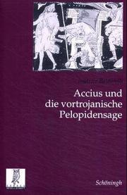 Cover of: Accius und die vortrojanische Pelopidensage by Beatrice Baldarelli