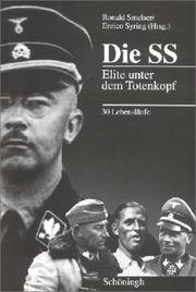 Cover of: Die SS: Elite unter dem Totenkopf : 30 Lebensläufe
