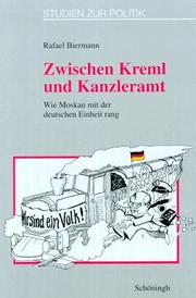 Cover of: Zwischen Kreml und Kanzleramt: wie Moskau mit der deutschen Einheit rang