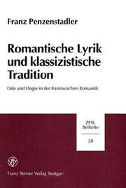 Cover of: Romantische Lyrik und klassizistische Tradition: Ode und Elegie in der französischen Romantik