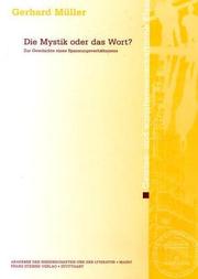 Cover of: Die Mystik oder das Wort?: zur Geschichte eines Spannungsverhältnisses