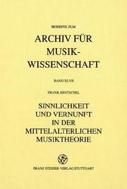Cover of: Sinnlichkeit und Vernunft in der mittelalterlichen Musiktheorie by Frank Hentschel