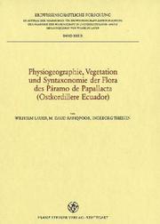 Physiogeographie, Vegetation und Syntaxonomie der Flora des Páramo de Papallacta, Ostkordillere Ecuador by Wilhelm Lauer