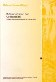 Cover of: Zukunftsfragen der Gesellschaft: Vorträge des Symposions vom 16. Februar 2001