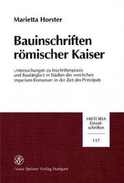 Cover of: Bauinschriften römischer Kaiser: Untersuchungen zu Inschriftenpraxis und Bautätigkeit in Städten des westlichen Imperium Romanum in der Zeit des Prinzipats
