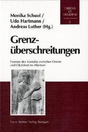 Cover of: Grenzüberschreitungen: Formen des Kontakts zwischen Orient und Okzident im Altertum