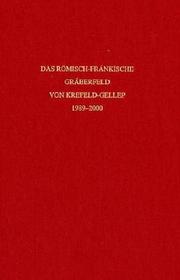 Cover of: Das römisch-fränkische Gräberfeld von Krefeld-Gellep 1989-2000
