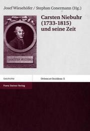 Cover of: Carsten Niebuhr, 1733-1815, und seine Zeit: Beiträge eines interdisziplinären Symposiums vom 7.-10. Oktober 1999 in Eutin