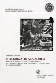 Cover of: Peregrinatio academica: Wanderungen und Karrieren von Gelehrten der Universitäten Rostock, Greifswald, Trier und Mainz im 15. Jahrhundert