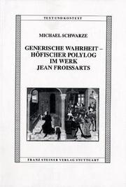 Cover of: Generische Wahrheit: höfischer Polylog im Werk Jean Froissarts